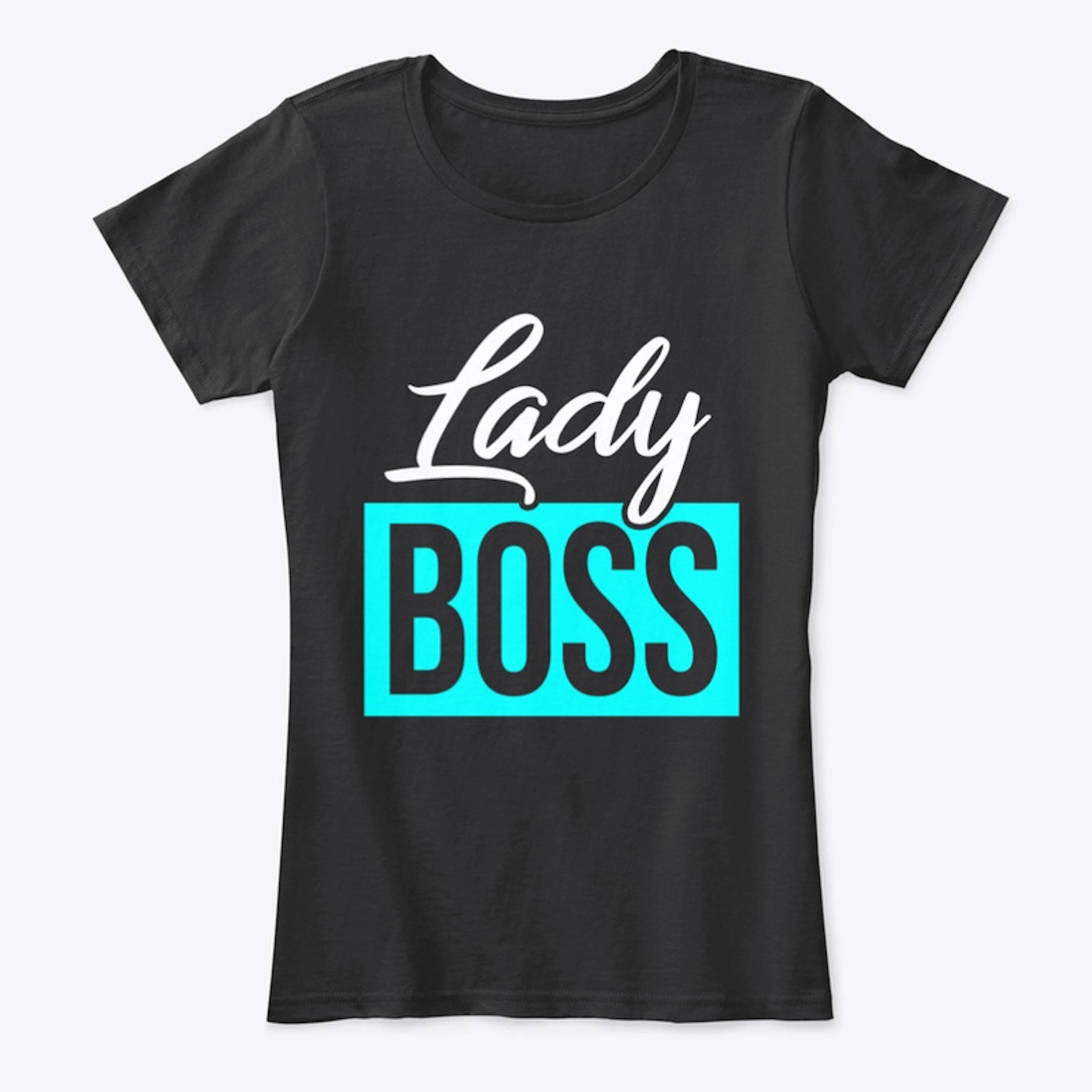 Lady Boss-Women's Premium Fit